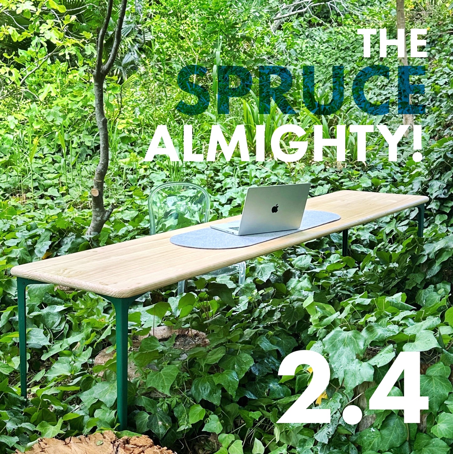 2.4 | SPRUCE ALMIGHTY | 2400 X 700 X 34mm